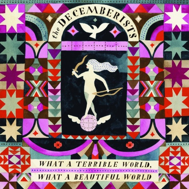 Cover of 'What A Terrible World, What A Beautiful World' - The Decemberists